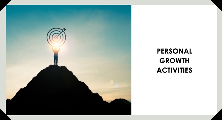 Personal Growth Activities to Foster Your Development