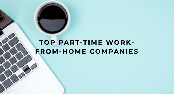 Top Part-Time Work-From-Home Companies